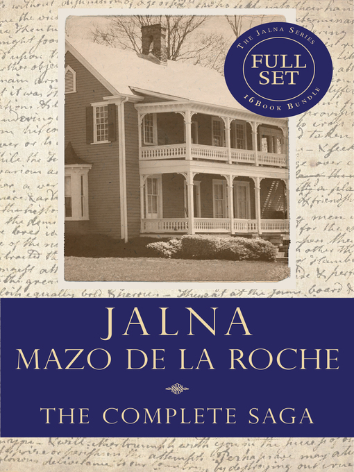 Title details for The Jalna Saga by Mazo de la Roche - Available